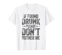 Si Vous êtes trouvé Ivre, ne m'embêtez Pas T-Shirt Graphique avec Valeur