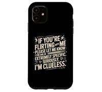 Si Vous flirtez avec Moi, Faites-Le Savoir et Soyez extrêmement Coque pour iPhone 11