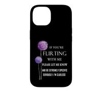 Si Vous flirtez avec Moi, Faites-Le Savoir et Soyez extrêmement Coque pour iPhone 14