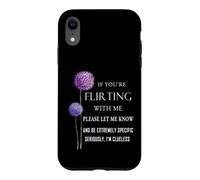 Si Vous flirtez avec Moi, Faites-Le Savoir et Soyez extrêmement Coque pour iPhone XR