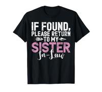 Si Vous Le Trouvez, Veuillez Retourner à ma Belle-sœur T-Shirt