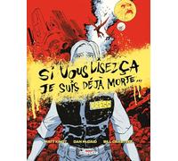 Si vous lisez ça, je suis déjà morte... Dan Mcdaid (Illustration), Matt Kindt (Auteur)