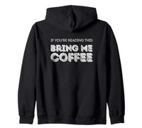 Si Vous lisez ceci, apportez-Moi du café. Sweat à Capuche