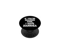 Si Vous lisez ceci, J'Ai la diarrhée - Drôle inapproprié PopSockets PopGrip Adhésif