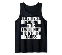 Si Vous lisez ceci, Je ne Ferai Pas Votre Comptable Fiscal Débardeur