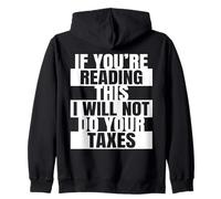 Si Vous lisez ceci, Je ne Ferai Pas Votre Comptable Fiscal Sweat à Capuche