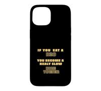 Si Vous Mangez Un D20, Vous devenez Une Tour à dés très Lente Coque pour iPhone 15