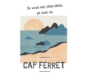 Si vous me cherchez, je suis au CAP FERRET: Carnet de notes 80 pages sud-ouest
