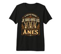 Si Vous Me Cherchez Je suis avec Les Ânes Ferme T-Shirt Haut de Gamme