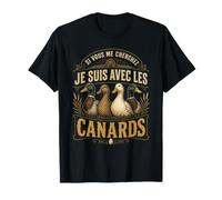 Si Vous Me Cherchez Je suis avec Les Canards Ferme T-Shirt