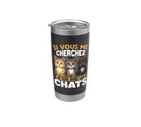 Si Vous Me Cherchez, Je Suis Avec Les Chats Gobelet isotherme en acier inoxydable double paroi