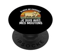 Si Vous Me Cherchez Je suis avec Les Moutons Drôle Fermier PopSockets PopGrip Adhésif