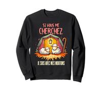 Si Vous Me Cherchez Je suis avec Les Moutons Drôle Fermier Sweatshirt