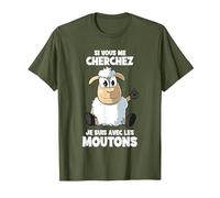 Si Vous Me Cherchez Je suis avec Les Moutons T-Shirt, Homme, Olive, S