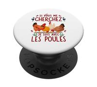 Si Vous Me Cherchez Je suis avec Les Poules Drôle Fermier PopSockets PopGrip Adhésif