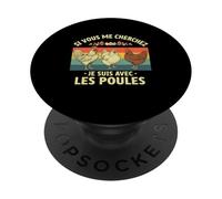 Si Vous Me Cherchez Je suis avec Les Poules Drôle Fermier PopSockets PopGrip Adhésif
