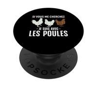 Si Vous Me Cherchez Je suis avec Les Poules Drôle Fermier PopSockets PopGrip Adhésif