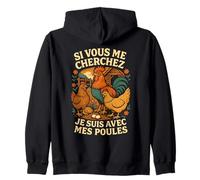 Si Vous Me Cherchez Je suis avec Les Poules Drôle Fermier Sweat à Capuche