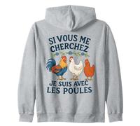 Si Vous Me Cherchez Je suis avec Les Poules Drôle Fermier Sweat à Capuche