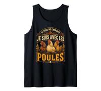 Si Vous Me Cherchez Je suis avec Les Poules Ferme Débardeur