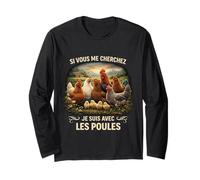 Si Vous Me Cherchez Je suis avec Les Poules Manche Longue