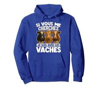 Si Vous Me Cherchez, Je suis avec Les Vaches Sweat à Capuche, Unisexe pour Adultes, Bleu Royal, S