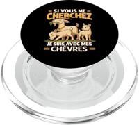 Si Vous Me Cherchez Je suis avec Mes Chèvres PopSockets PopGrip pour MagSafe