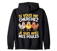 Si Vous Me Cherchez Je suis avec Mes Poules Humour Ferme Sweat à Capuche