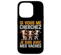 Si Vous Me Cherchez Je suis avec Mes Vaches Humour Ferme Coque pour iPhone 14 Pro
