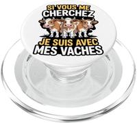 Si Vous Me Cherchez Je suis avec Mes Vaches Humour Ferme PopSockets PopGrip pour MagSafe