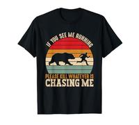 Si Vous me voyez Courir, tuez celui Qui me poursuit T-Shirt Graphique avec Valeur