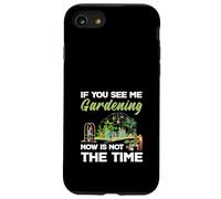 Si Vous me voyez jardiner, ce n'est Pas Le Moment Coque pour iPhone SE (2020) / 7/8