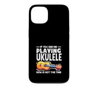 Si Vous me voyez Jouer du ukulélé, ce n'est Pas Le Moment Coque pour iPhone 13