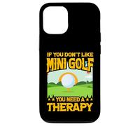 Si Vous n'aimez Pas Le Mini Golf, Vous Avez Besoin d'une thérapie Coque pour iPhone 12/12 Pro