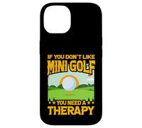 Si Vous n'aimez Pas Le Mini Golf, Vous Avez Besoin d'une thérapie Coque pour iPhone 14