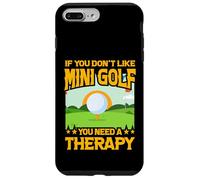 Si Vous n'aimez Pas Le Mini Golf, Vous Avez Besoin d'une thérapie Coque pour iPhone 7 Plus/8 Plus