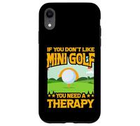 Si Vous n'aimez Pas Le Mini Golf, Vous Avez Besoin d'une thérapie Coque pour iPhone XR