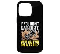 Si Vous n'avez Pas Mangé De Dirt Mountain Bike Funny MTB Coque pour iPhone 13 Pro