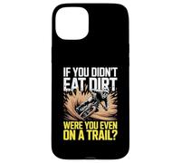 Si Vous n'avez Pas Mangé De Dirt Mountain Bike Funny MTB Coque pour iPhone 15 Plus