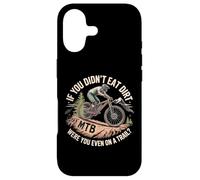 Si Vous n'avez Pas Mangé De Dirt Mountain Bike Funny MTB Coque pour iPhone 17