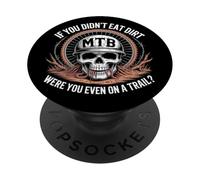 Si Vous n'avez Pas Mangé De Dirt Mountain Bike Funny MTB PopSockets PopGrip Adhésif