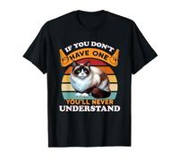 Si Vous ne l'avez Pas, Vous ne comprendrez jamais Le propriétaire du Chat en Raquettes T-Shirt Graphique avec Valeur
