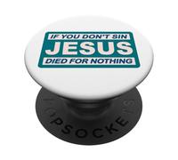 Si Vous ne péchez Pas Jésus Dicton drôle Hérésie Paganisme PopSockets PopGrip Adhésif