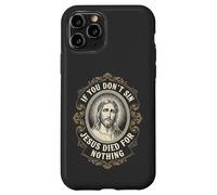 Si Vous ne péchez Pas, Jésus est Mort pour Rien Anti-chrétien Coque pour iPhone 11 Pro