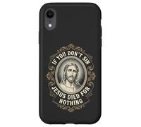 Si Vous ne péchez Pas, Jésus est Mort pour Rien Anti-chrétien Coque pour iPhone XR