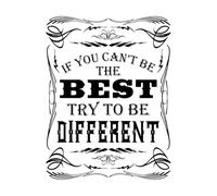 Si vous ne pouvez pas être le meilleur, essayez d'être différent. Citations motivantes et inspirantes Stickers muraux en vinyle 40x52.2cm Fourni avec un kit de film de transfert Noir