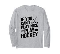 Si Vous ne Pouvez Pas Jouer gentiment, jouez au Hockey et à des Sports Amusants Manche Longue