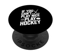 Si Vous ne Pouvez Pas Jouer gentiment, jouez au Hockey et à des Sports Amusants PopSockets PopGrip Adhésif