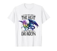 Si Vous ne Pouvez Pas Supporter la Chaleur, ne piquez Pas l'amoureux des Dragons T-Shirt