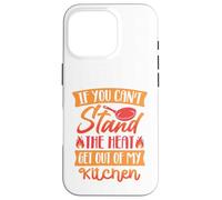 Si Vous ne Pouvez Pas Supporter la Chaleur, sortez de ma Coque pour iPhone 16 Pro